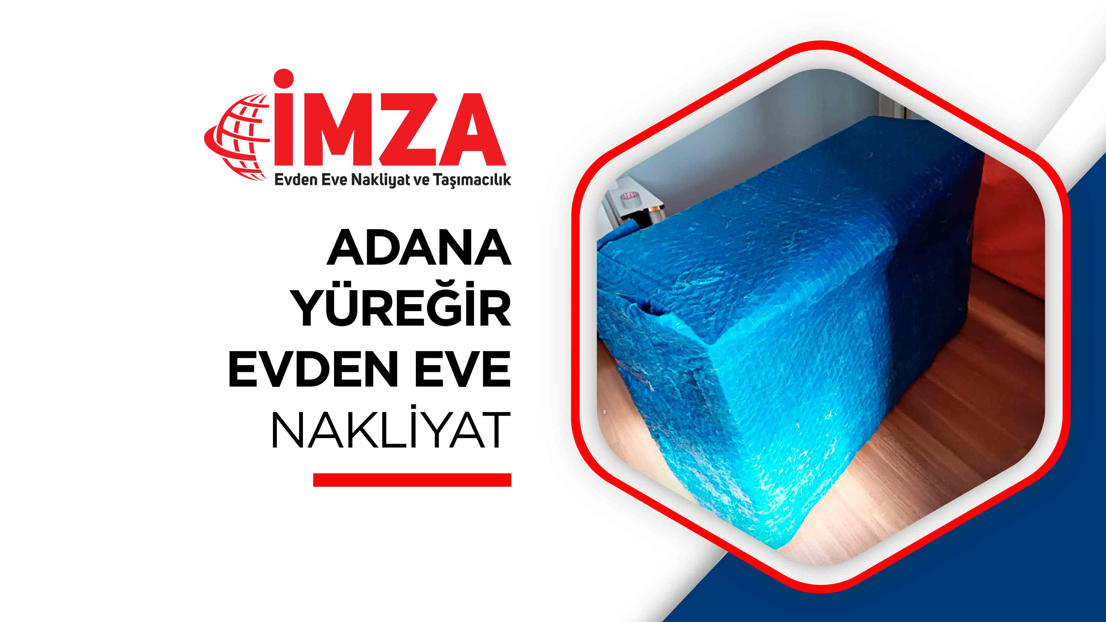 Adana Yüreğir Evden Eve Nakliyat - İmza Nakliyat