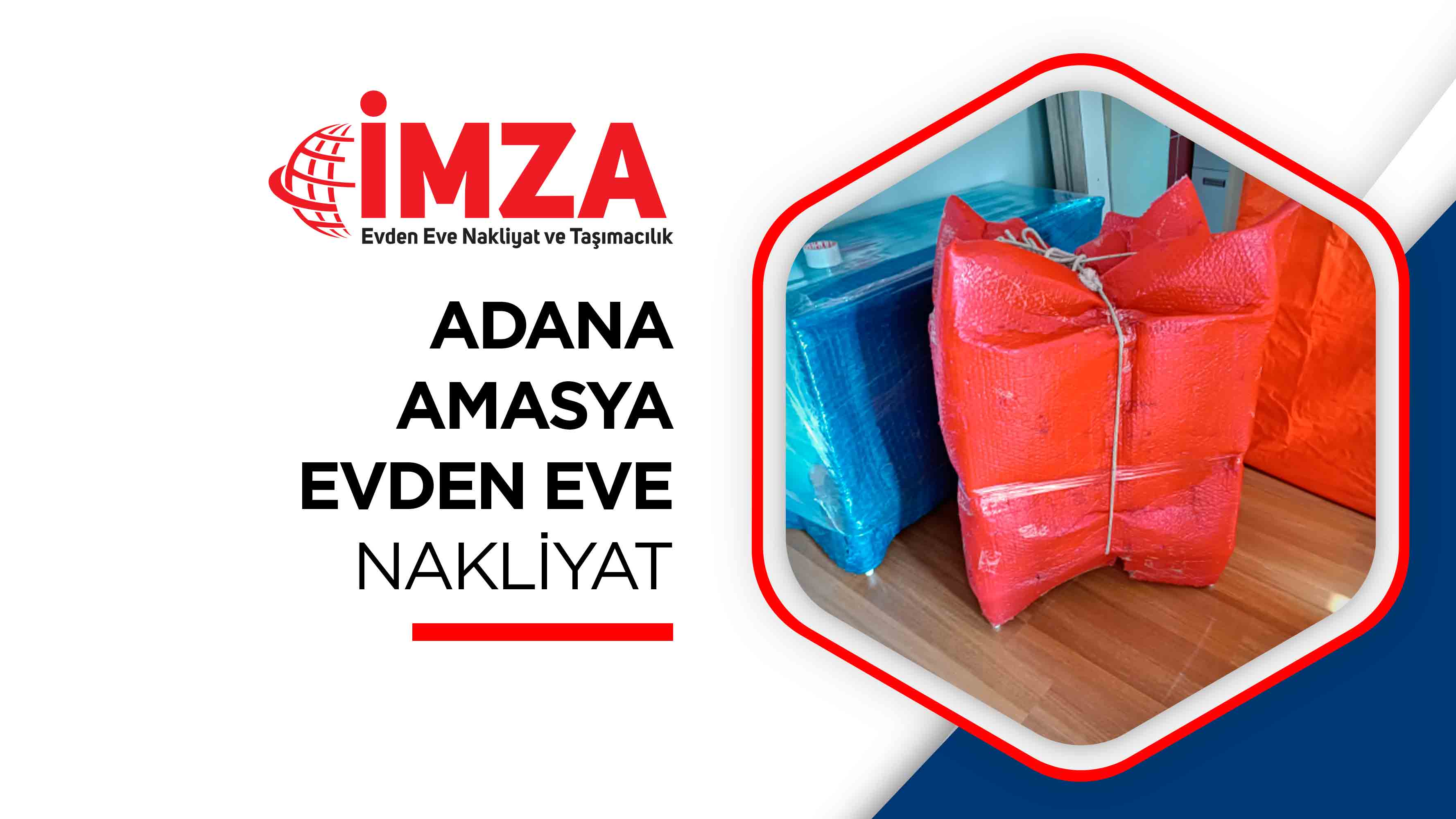 Adana Amasya Evden Eve Nakliyat - İmza Nakliyat