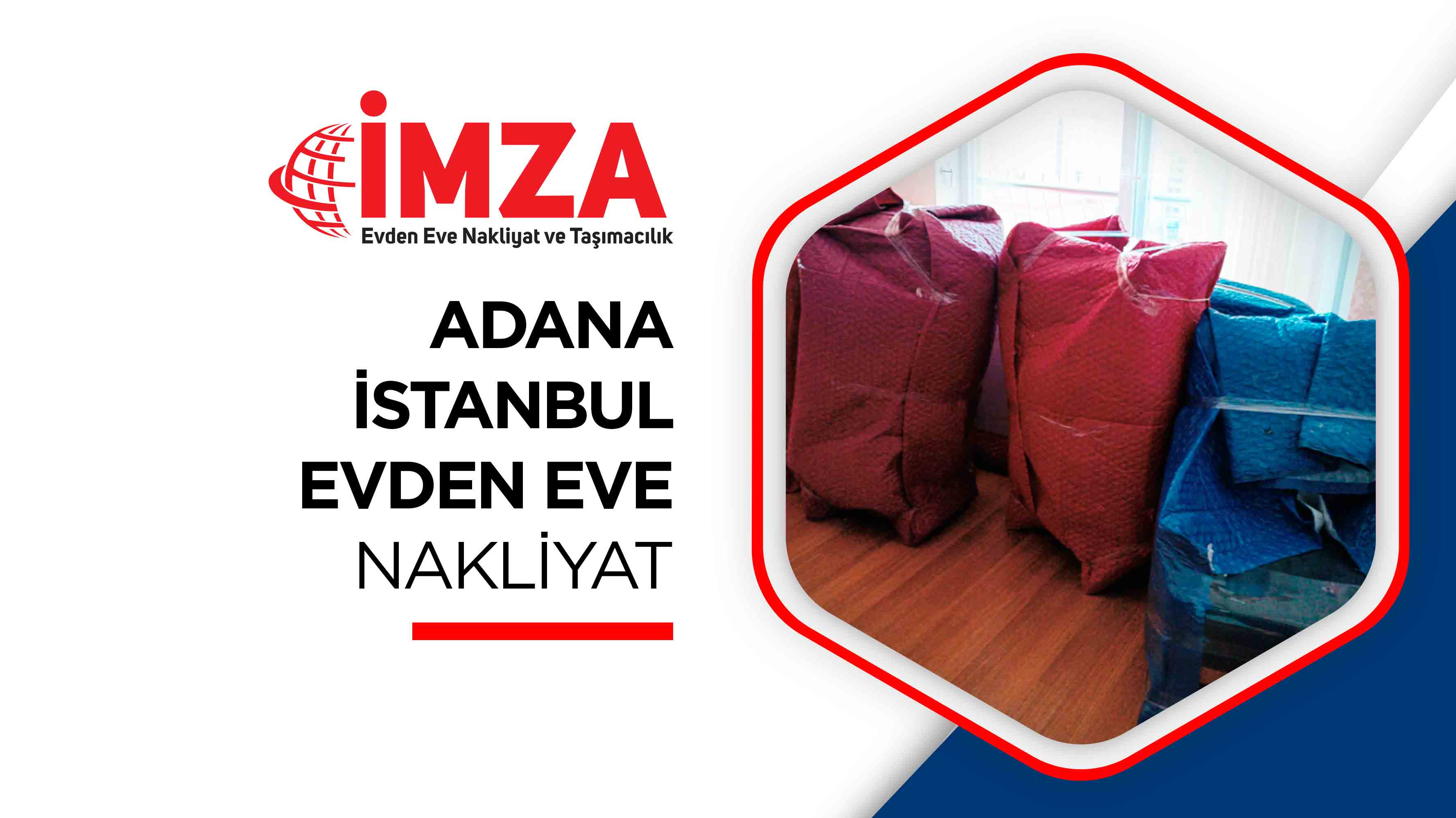 Adana İstanbul Evden Eve Nakliyat - İmza Nakliyat
