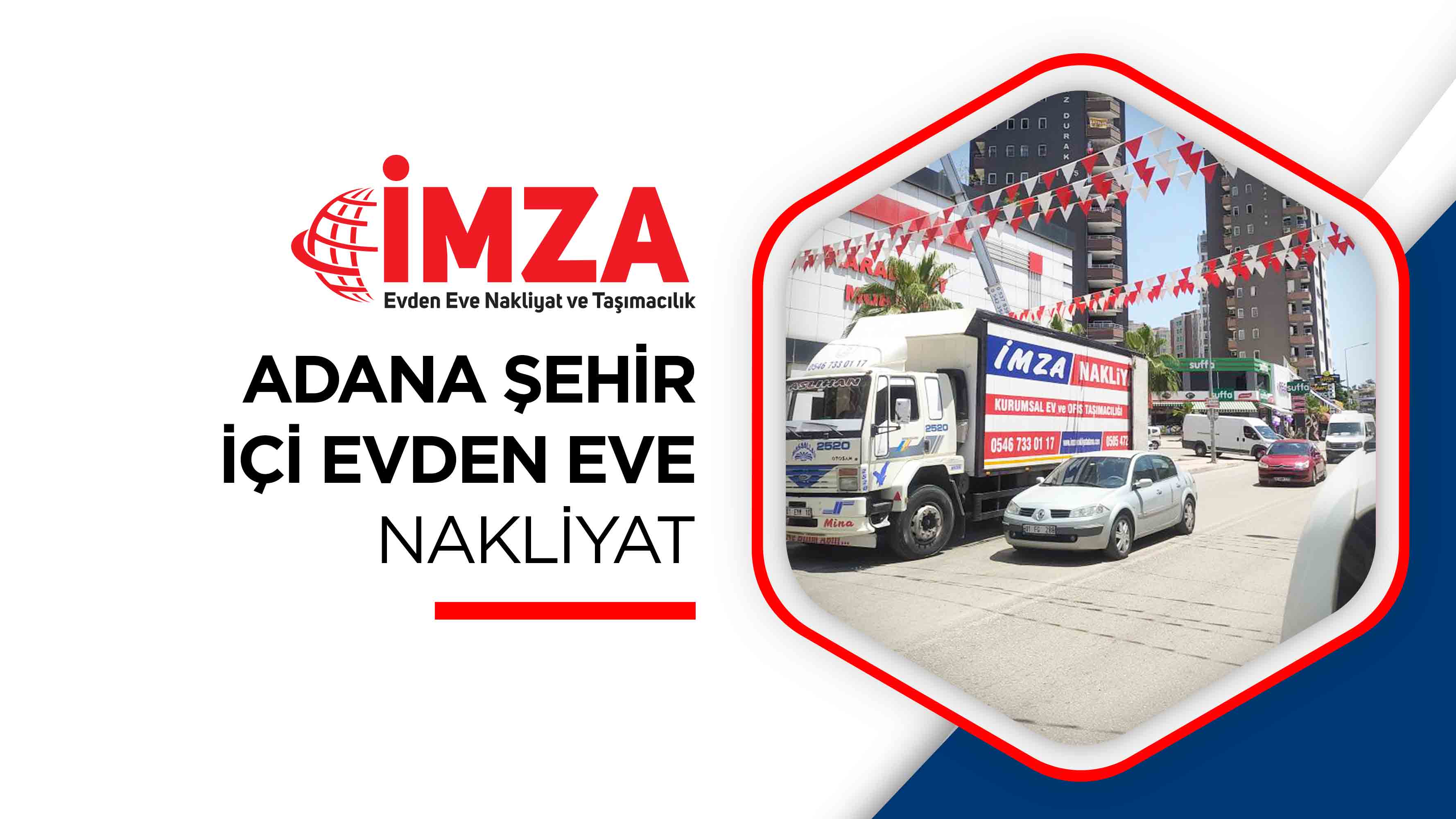 Adana Evden Eve Nakliyat - İmza Nakliyat