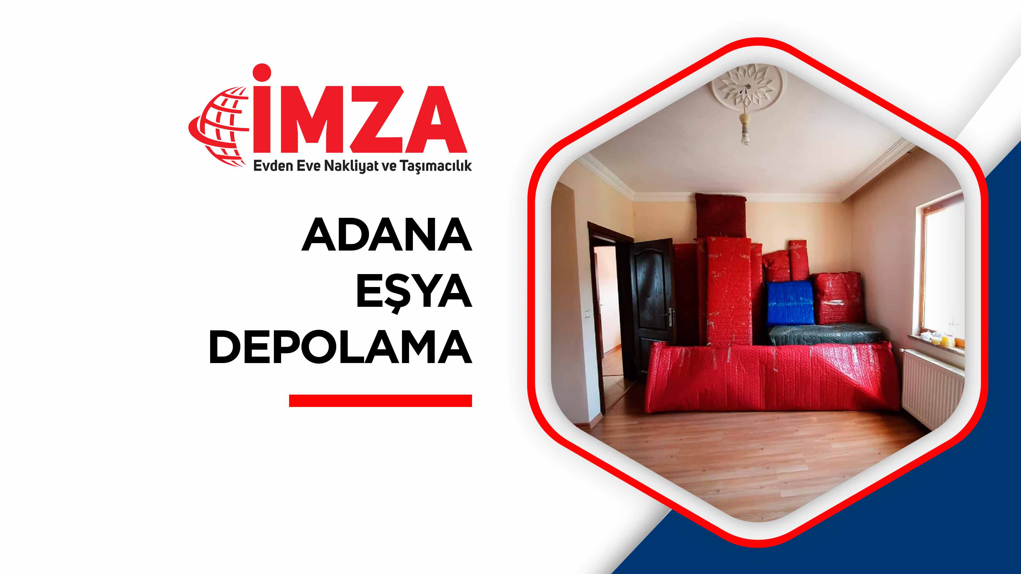 Adana Evden Eve Nakliyat - İmza Nakliyat