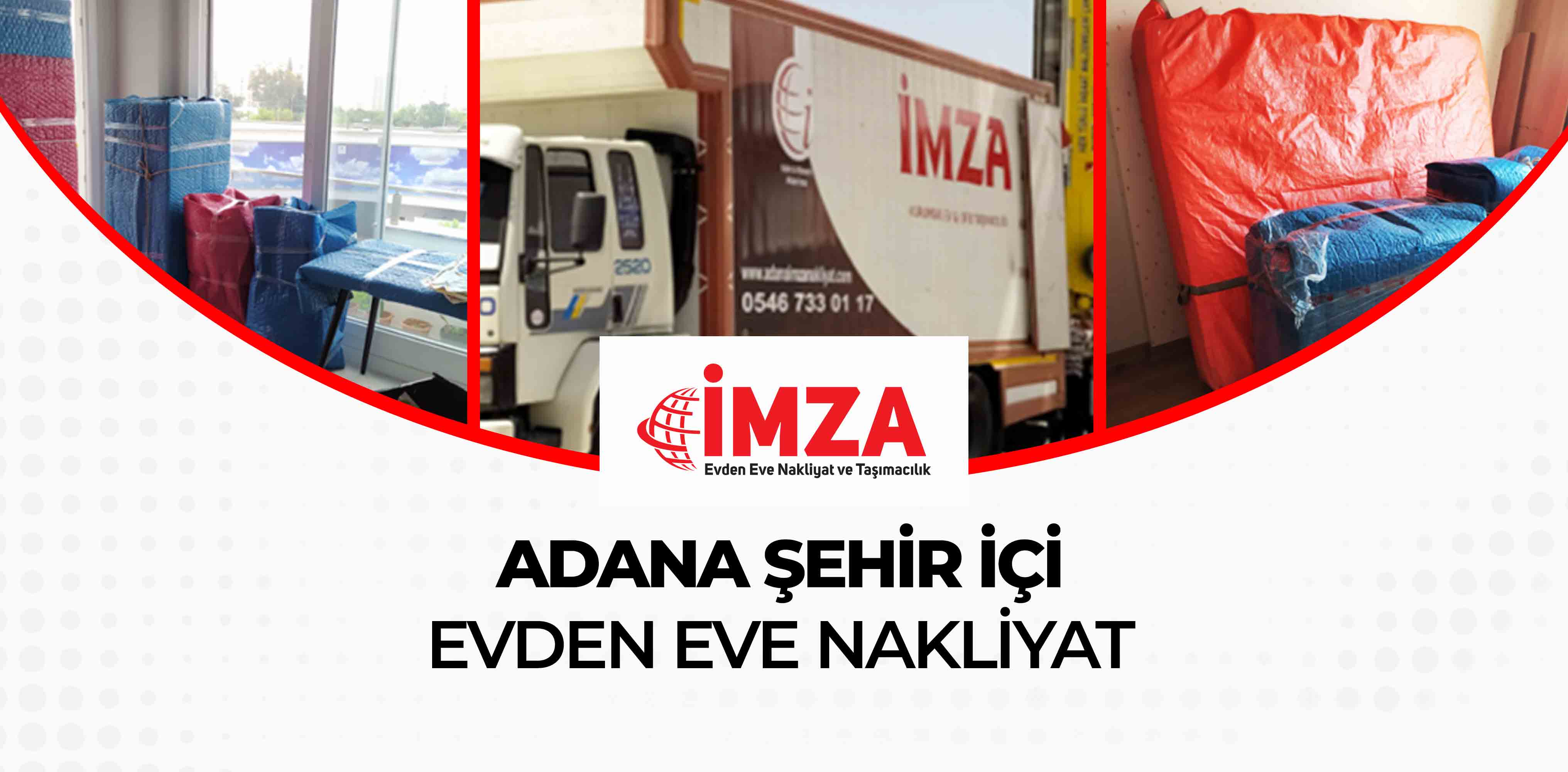 Adana Evden Eve Nakliyat - İmza Nakliyat